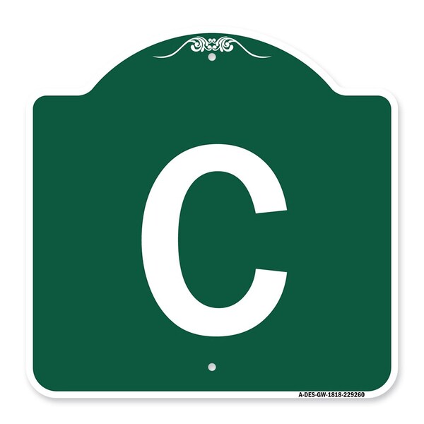 Designer Series Sign-Sign W/ Letter C, Green & White Aluminum Sign, 18" x 18", GW-1818-22960